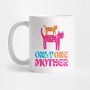 Only One Mother Design Mug